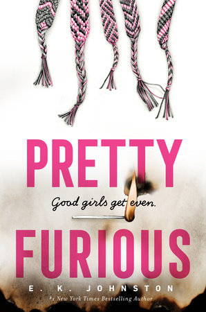 Pretty Furious by E.K. Johnston