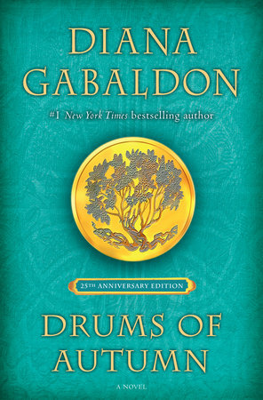 Drums of Autumn (25th Anniversary Edition) by Diana Gabaldon