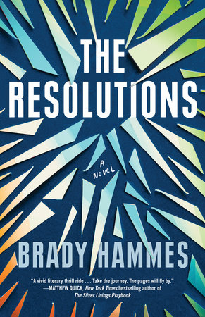 The Resolutions by Brady Hammes