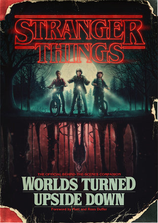 Stranger Things: Worlds Turned Upside Down by Gina McIntyre