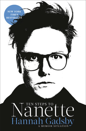 Ten Steps to Nanette by Hannah Gadsby