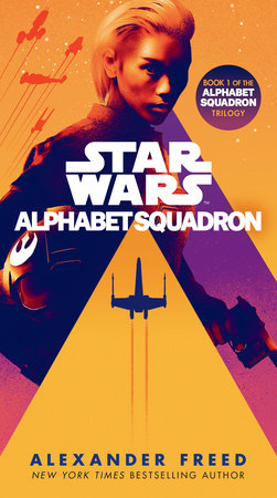 Alphabet Squadron (Star Wars) by Alexander Freed