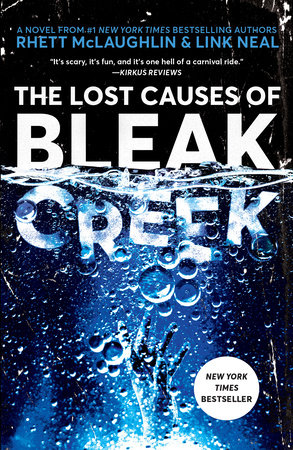 The Lost Causes of Bleak Creek by Rhett McLaughlin and Link Neal