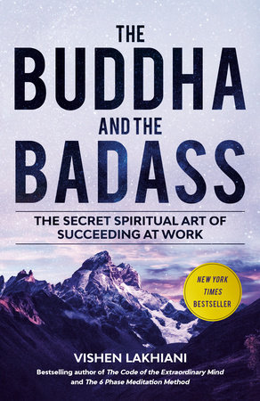 The Buddha and the Badass by Vishen Lakhiani