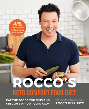 Rocco's Keto Comfort Food Diet by Rocco DiSpirito