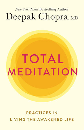 Total Meditation by Deepak Chopra, M.D.