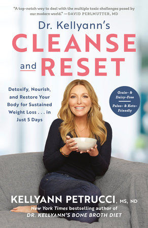 Dr. Kellyann's Cleanse and Reset by Kellyann Petrucci, MS, ND