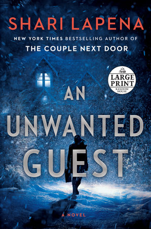 An Unwanted Guest by Shari Lapena