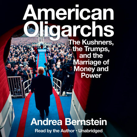 American Oligarchs by Andrea Bernstein