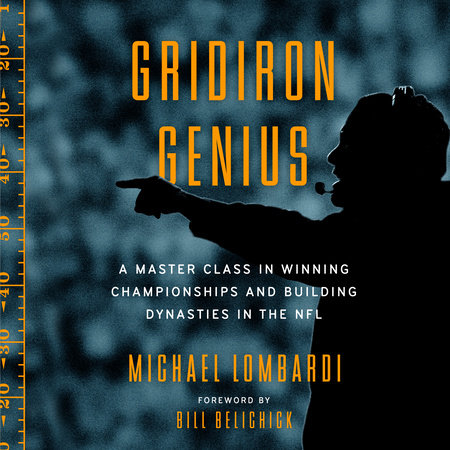 Gridiron Genius by Michael Lombardi