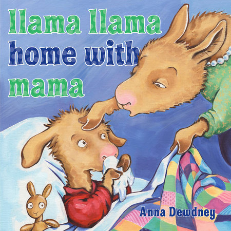 Llama Llama Home with Mama by Anna Dewdney