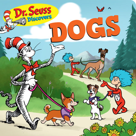 Dr. Seuss Discovers: Dogs by Dr. Seuss