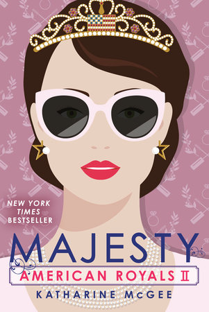 American Royals II: Majesty by Katharine McGee