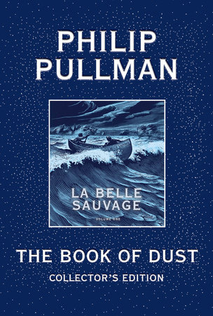 The Book of Dust: La Belle Sauvage Collector's Edition (Book of Dust, Volume 1) 书籍封面图片