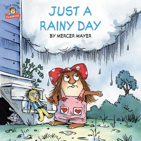 Just a Rainy Day (Little Critter) by Mercer Mayer