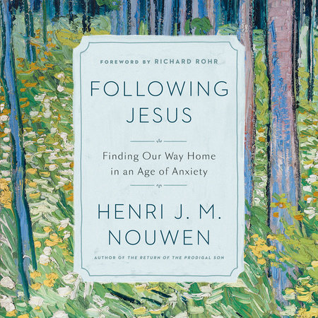Following Jesus by Henri J. M. Nouwen