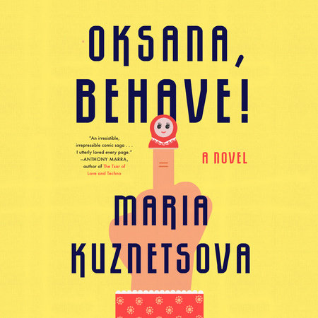 Oksana, Behave! by Maria Kuznetsova