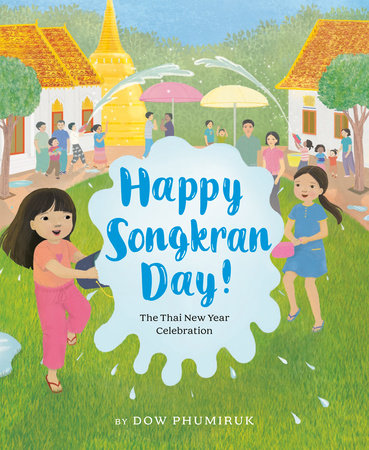 Happy Songkran Day! by Dow Phumiruk