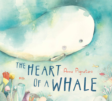 The Heart of a Whale by Anna Pignataro