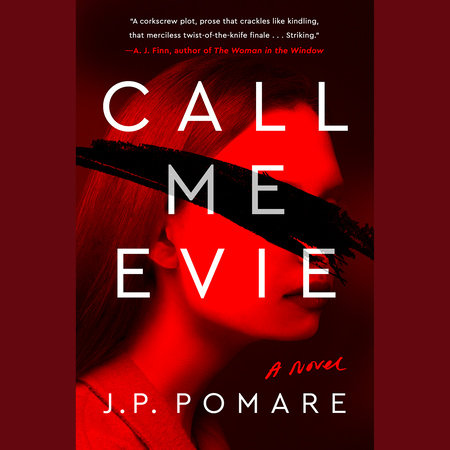 Call Me Evie by J. P. Pomare