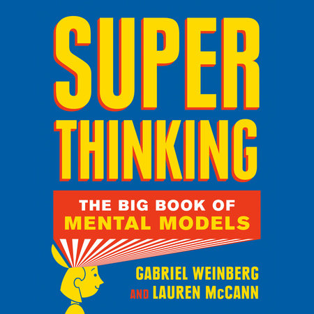 Super Thinking by Gabriel Weinberg and Lauren McCann
