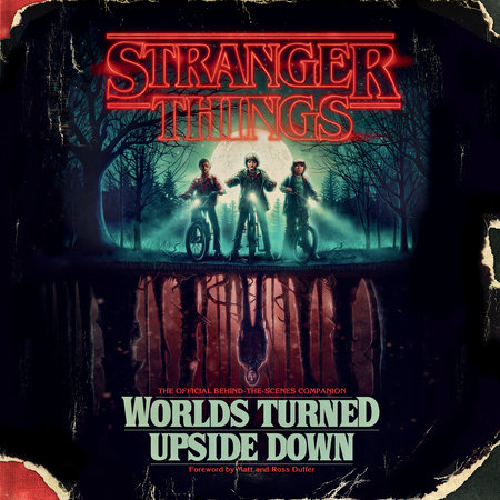 Stranger Things: Worlds Turned Upside Down by Gina McIntyre