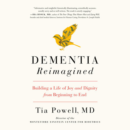 Dementia Reimagined by Tia Powell