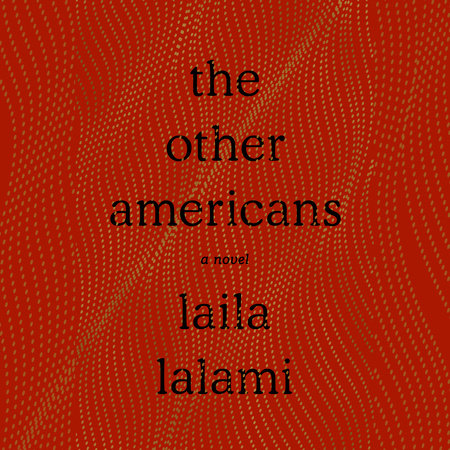 The Other Americans by Laila Lalami