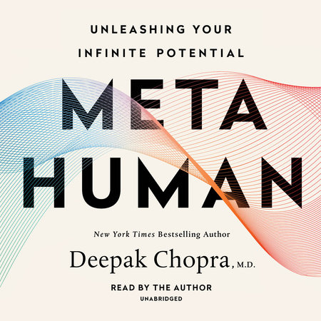 Metahuman by Deepak Chopra, M.D.