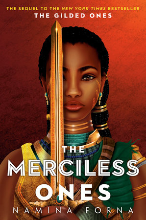 The Gilded Ones #2: The Merciless Ones by Namina Forna