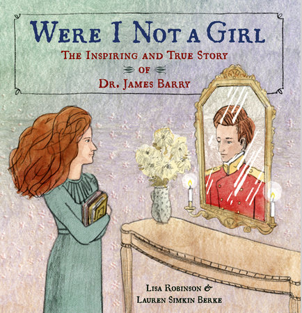 Were I Not A Girl by Lisa Robinson