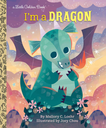 I'm a Dragon by Mallory Loehr