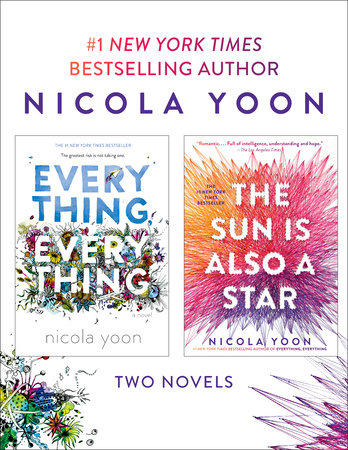Nicola Yoon 2-Book Bundle: Everything, Everything and The Sun Is Also a Star by Nicola Yoon