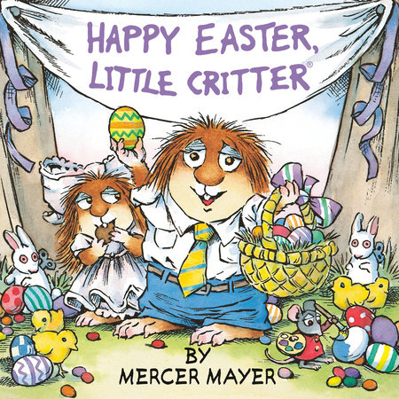Happy Easter, Little Critter (Little Critter) by Mercer Mayer