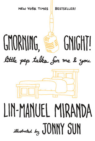 Gmorning, Gnight! by Lin-Manuel Miranda