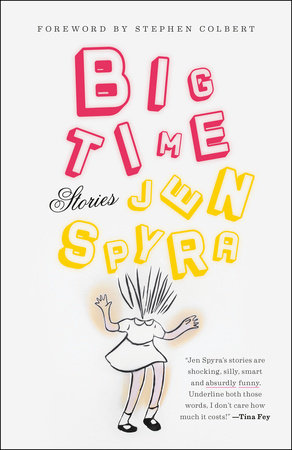 Big Time by Jen Spyra