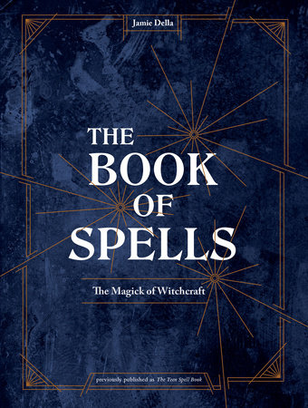 The Book of Spells by Jamie Della