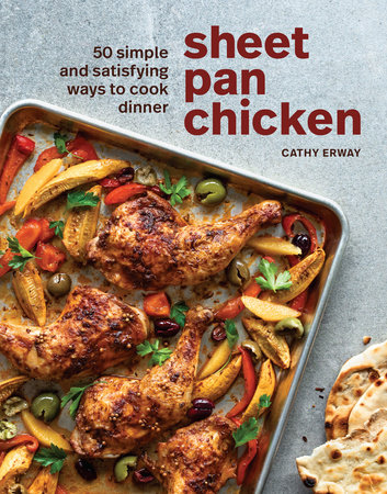 Sheet Pan Chicken by Cathy Erway