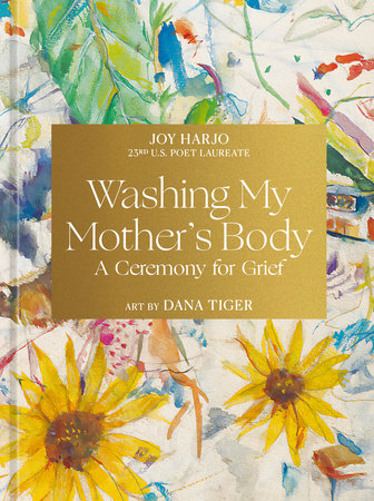 Washing My Mother's Body by Joy Harjo