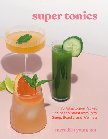 Super Tonics by Meredith Youngson