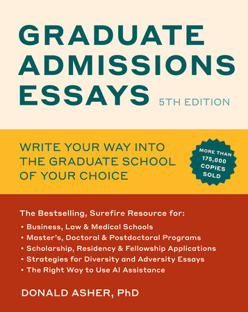 Graduate Admissions Essays, Fifth Edition by Donald Asher