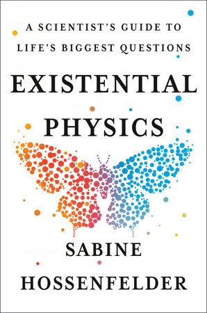 Existential Physics by Sabine Hossenfelder