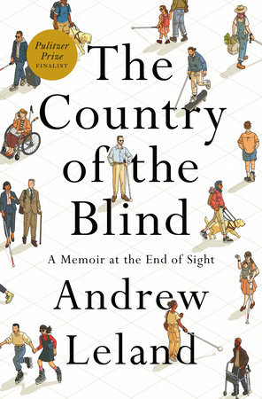 The Country of the Blind by Andrew Leland