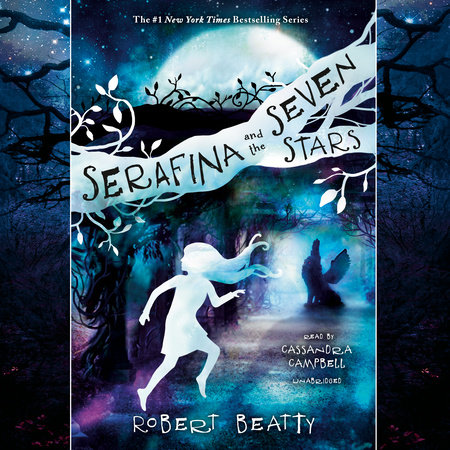 Serafina and the Seven Stars by Robert Beatty
