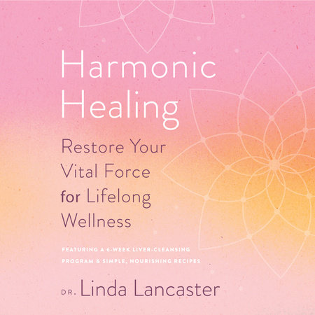 Harmonic Healing by Linda Lancaster