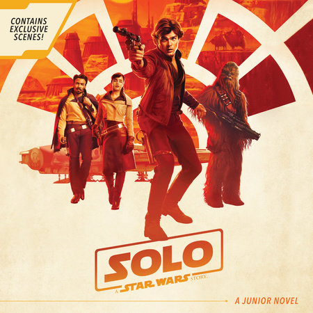Solo: A Star Wars Story Junior Novel by Joe Schreiber