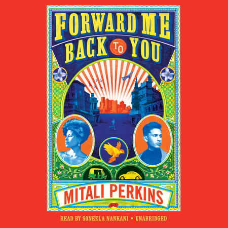 Forward Me Back to You by Mitali Perkins