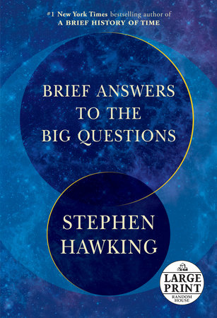 Brief Answers to the Big Questions by Stephen Hawking