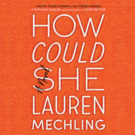 How Could She by Lauren Mechling