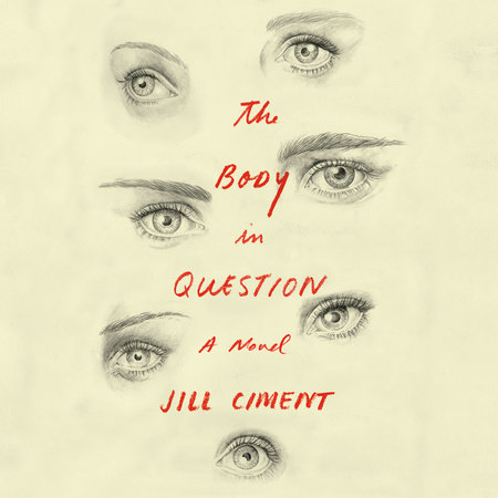 The Body in Question by Jill Ciment
